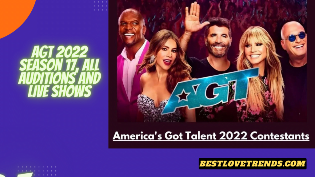 AGT 2022 Season 17, All Auditions and Live Shows