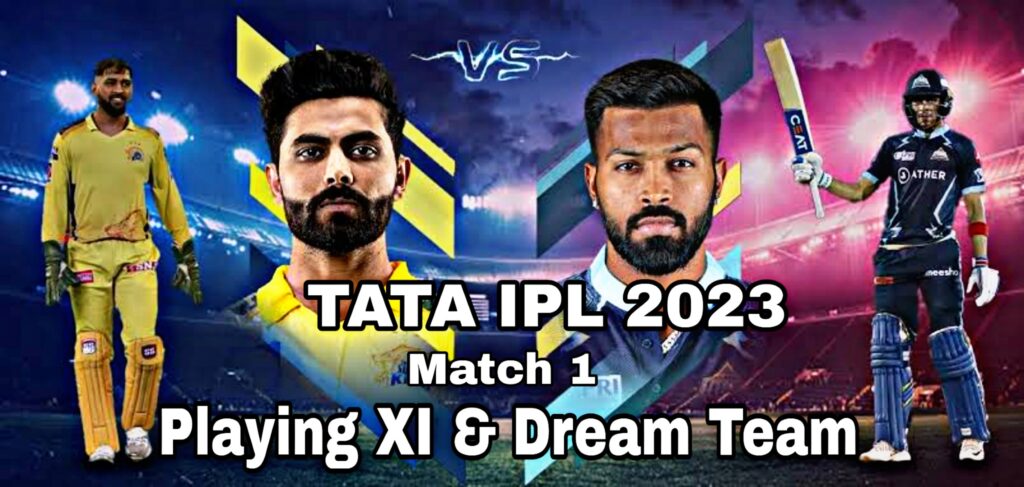Tata IPL 2023 GT vs CSK Match 1